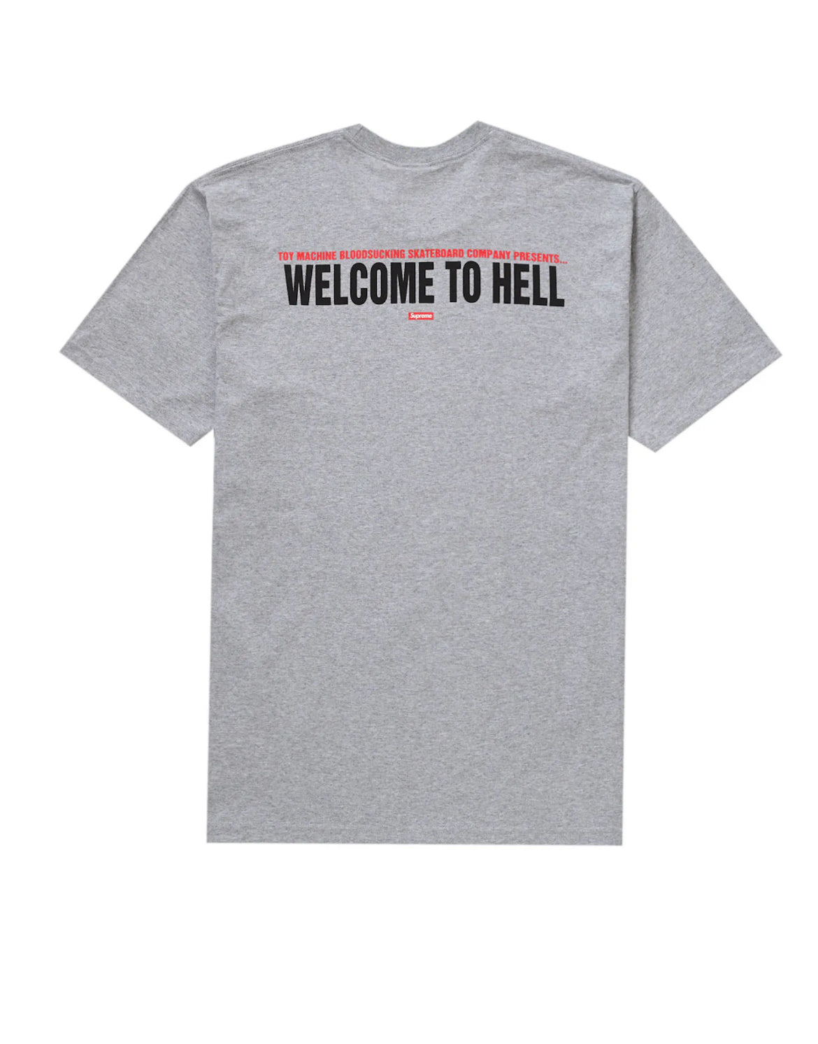 Supreme X Toy Machine Welcome To Hell Tee Grey